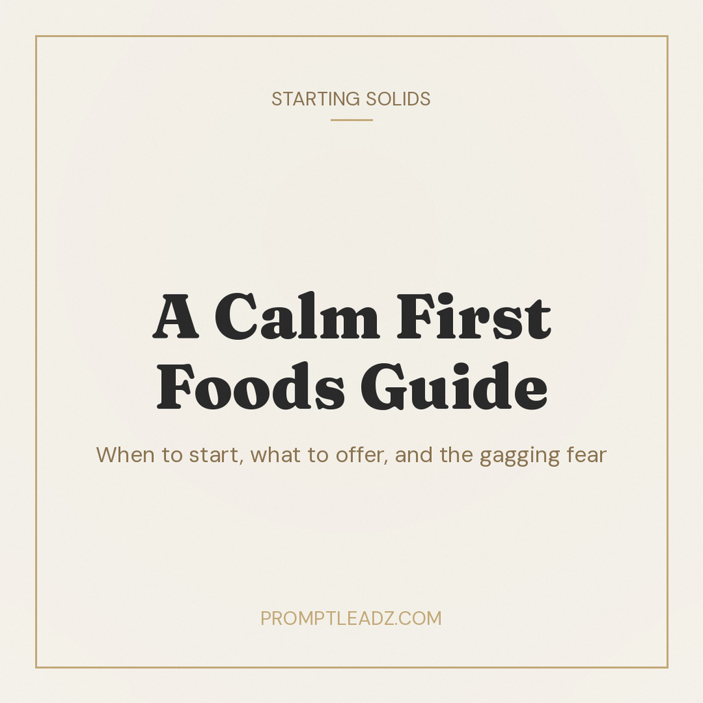 Starting Solids: A Calm First Foods Guide for Anxious Parents
