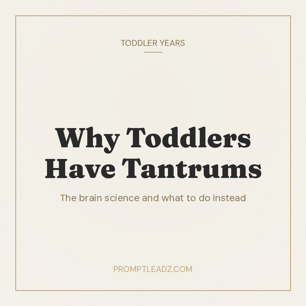 Why Toddlers Have Tantrums: The Brain Science and What to Do