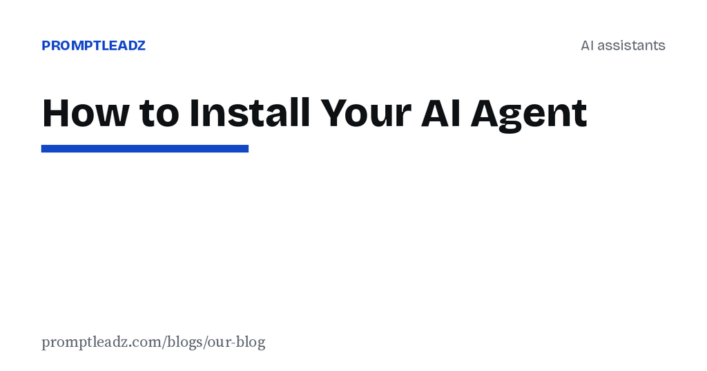 Comment installer votre agent IA