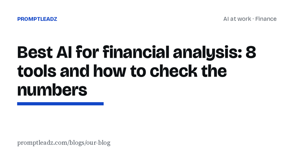 Best AI for financial analysis: 8 tools and how to check the numbers