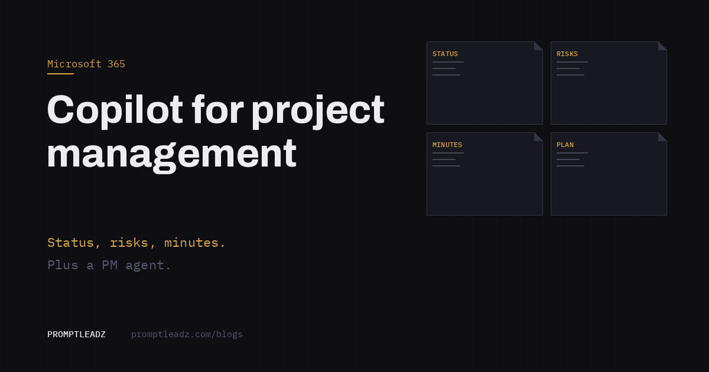 Microsoft Copilot for project management: status, risks, minutes and a PM agent