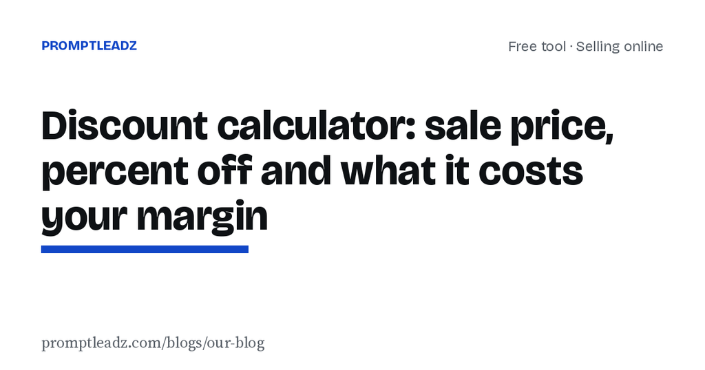 Discount calculator: sale price, percent off and what it costs your margin