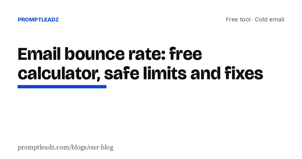 Email bounce rate: free calculator, safe limits and fixes
