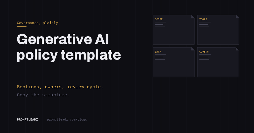 Generative AI policy template: sections, owners and review cycle