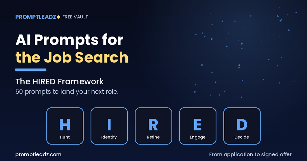 AI Prompts for the Job Search: The HIRED Framework with 50 Free Prompts to Land Your Next Role