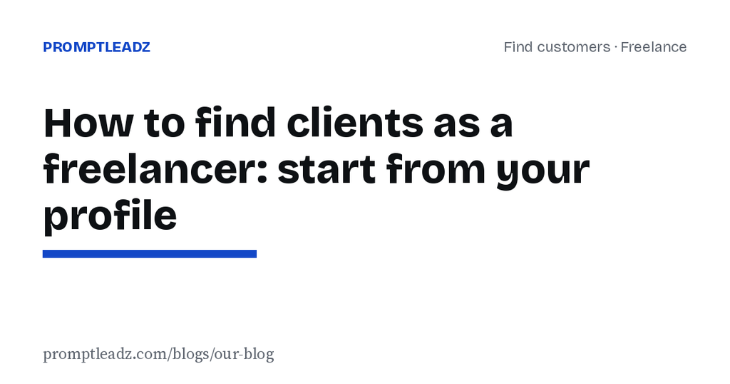 How to find clients as a freelancer or consultant: start from your LinkedIn profile