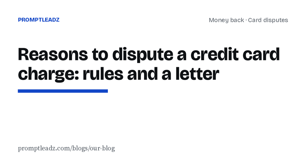 Reasons to dispute a credit card charge: rules and a letter