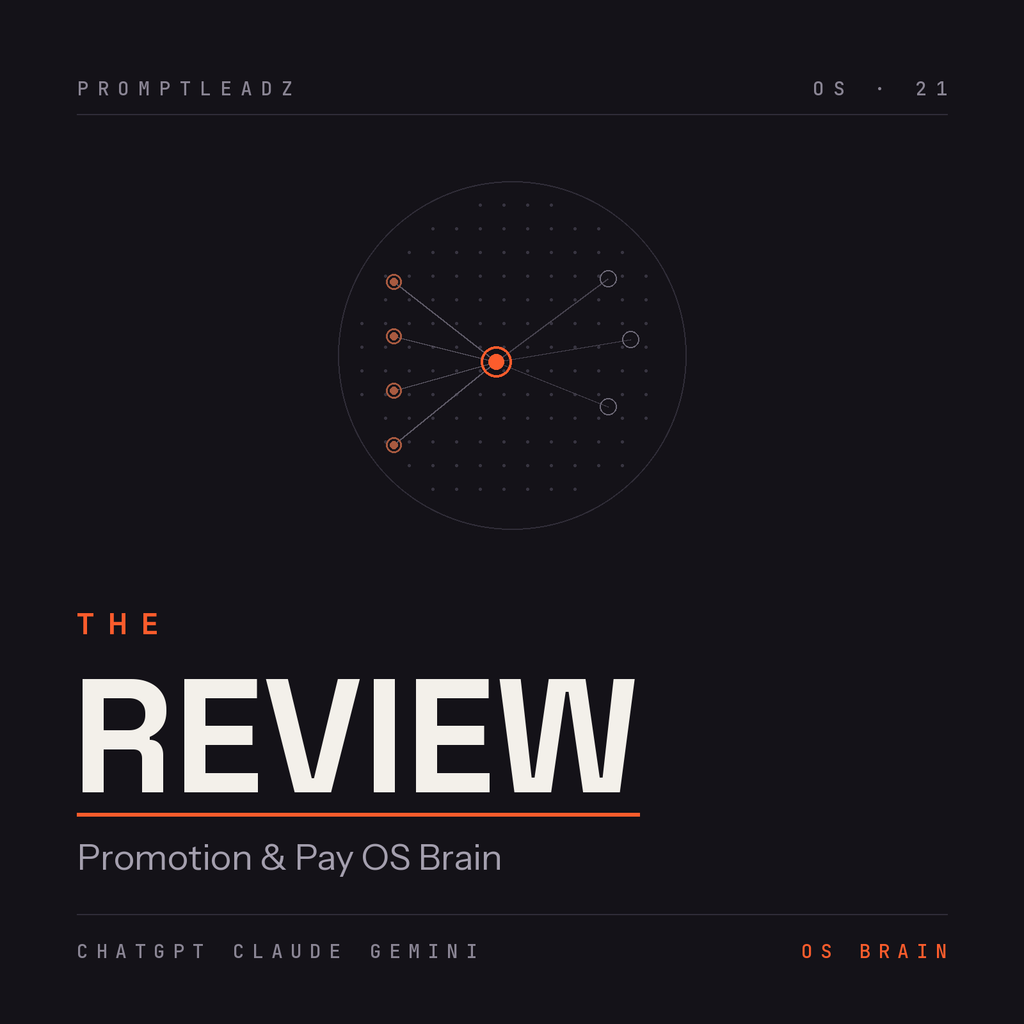 THE REVIEW — Promotion & Pay OS Brain by PromptLeadz