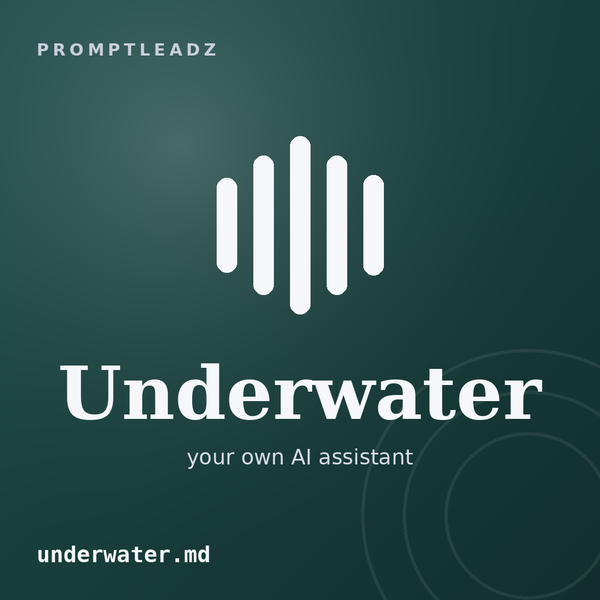 Underwater, your own AI assistant