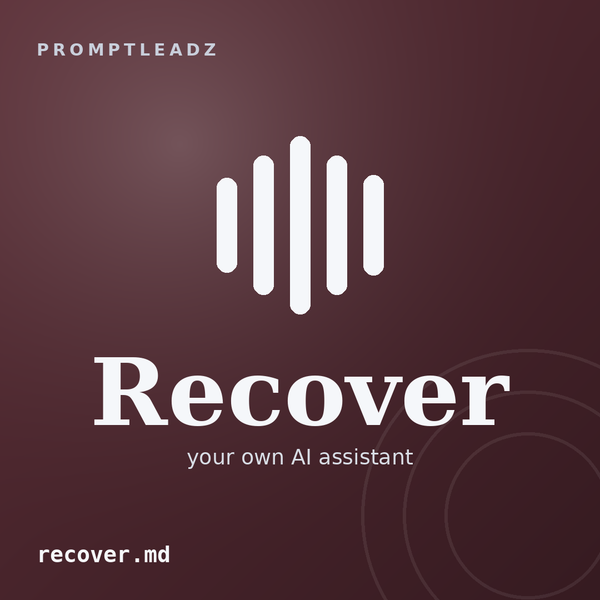 Recover, your own AI assistant