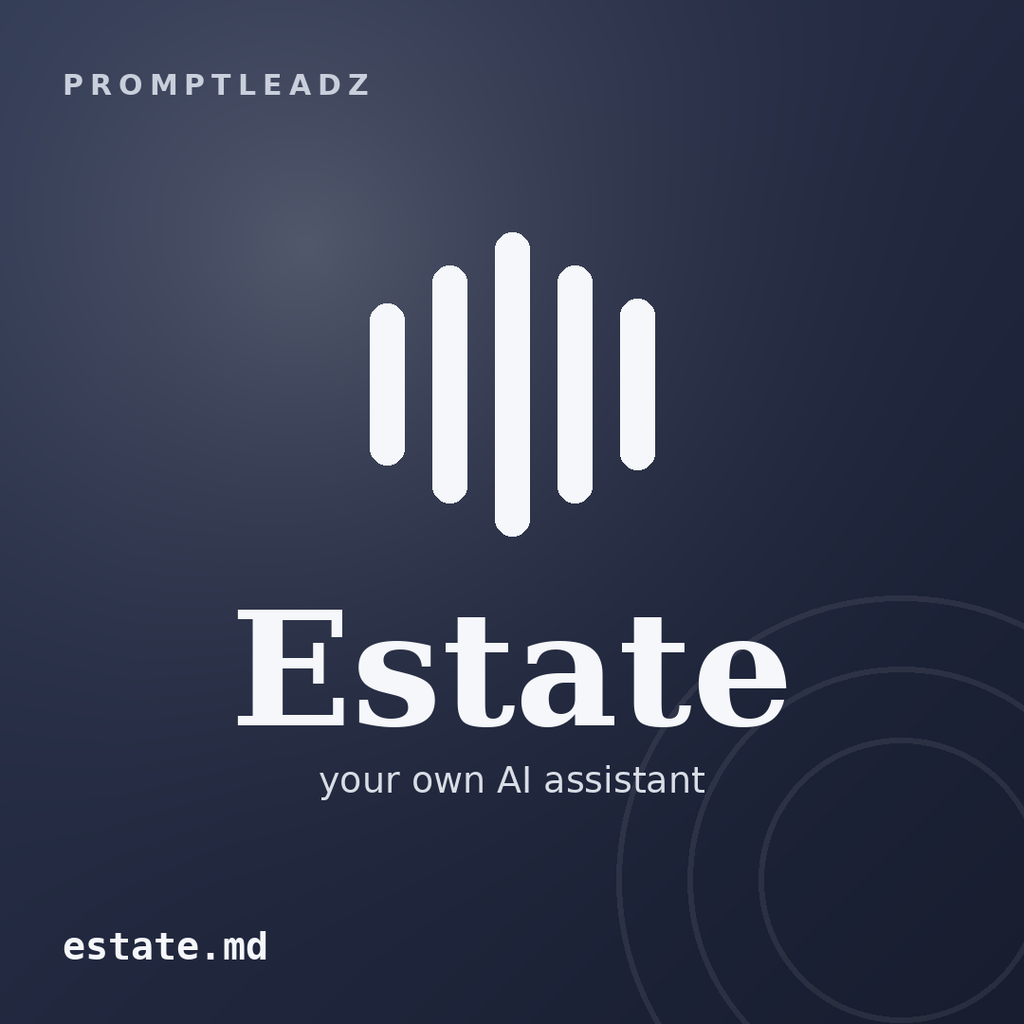 Estate, your own AI assistant