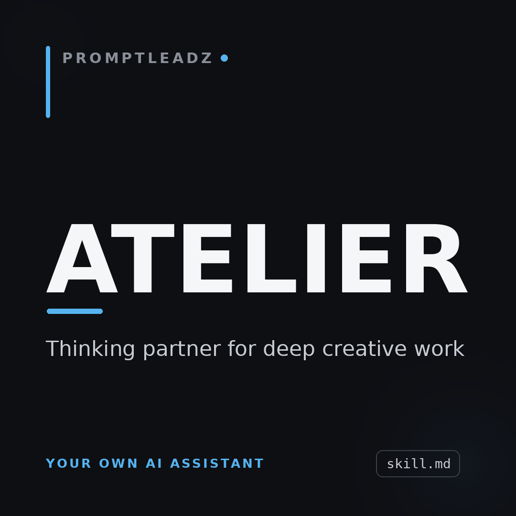 Atelier, thinking partner for deep creative work