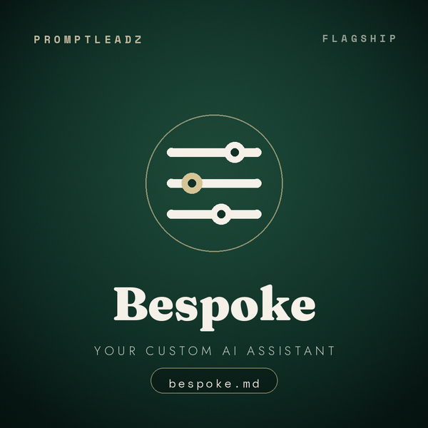 Bespoke. Your own custom AI assistant, built to order. bespoke.md