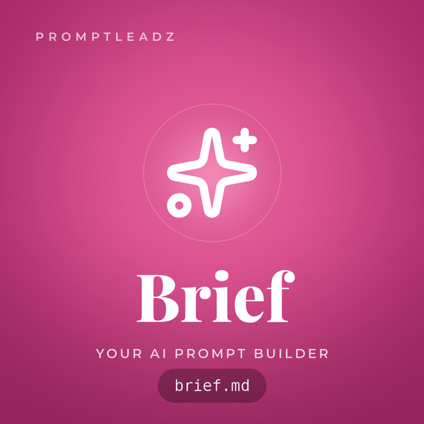 Brief, your AI prompt builder