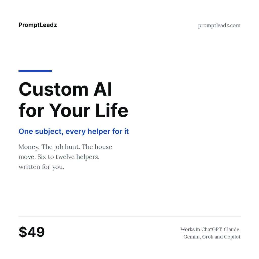 Custom AI for Your Life. One subject, every helper for it. Works in ChatGPT, Claude, Gemini, Grok and Copilot. $49.