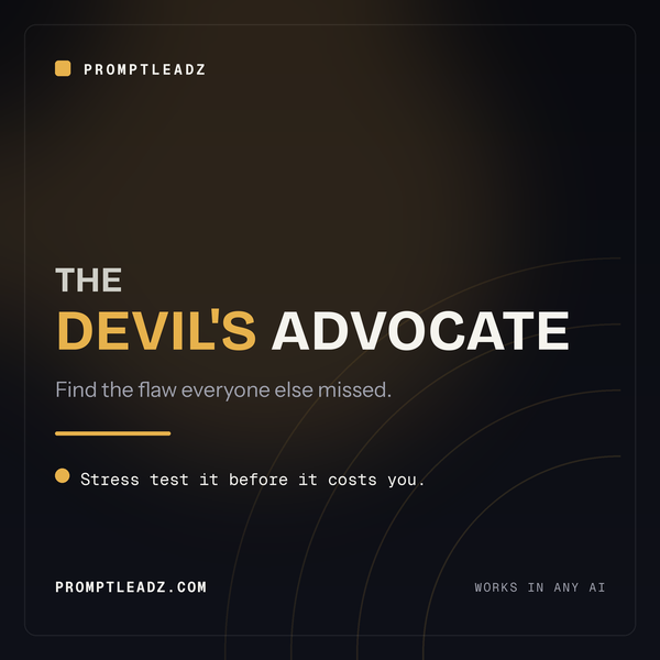 The Devil's Advocate, a PromptLeadz reasoning engine