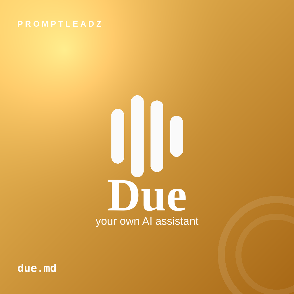 Due, your own AI assistant for getting paid