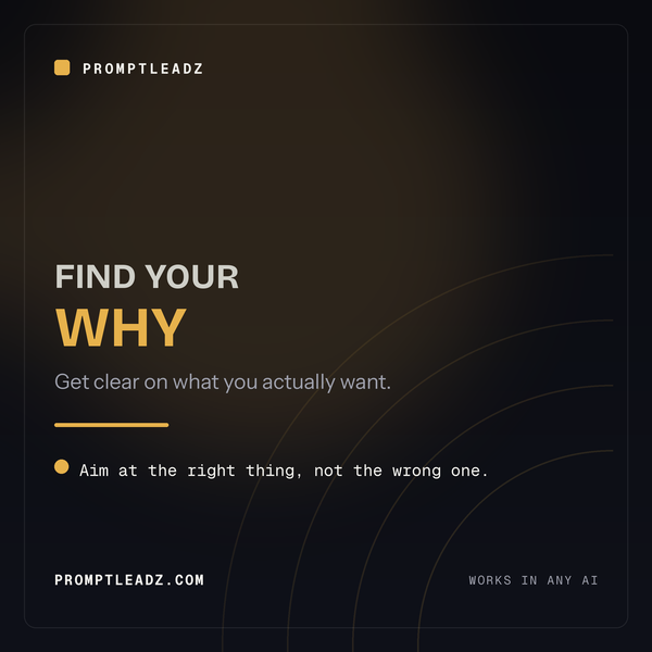 Find Your Why, a PromptLeadz reasoning engine