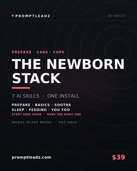 The Newborn Stack — seven AI skills, one install