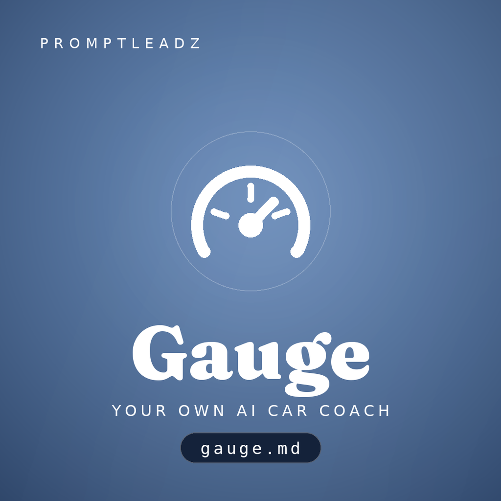 Gauge, your own AI car coach, a PromptLeadz assistant