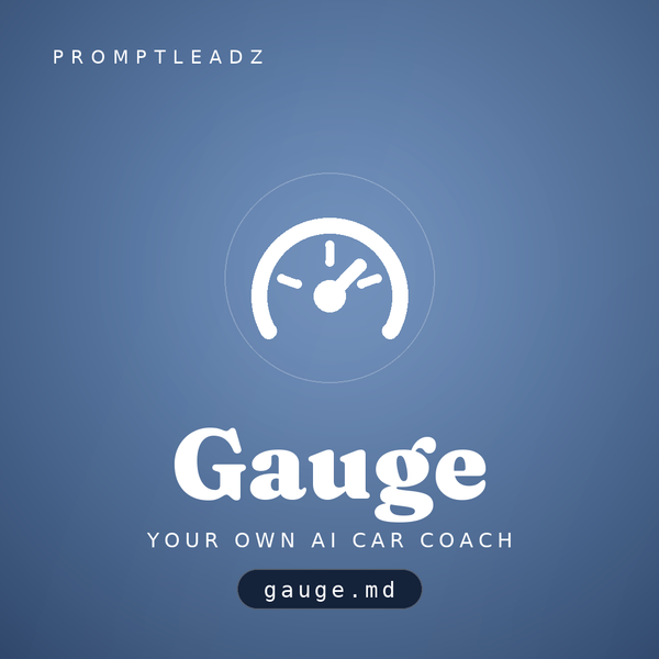 Gauge, your own AI car coach, a PromptLeadz assistant