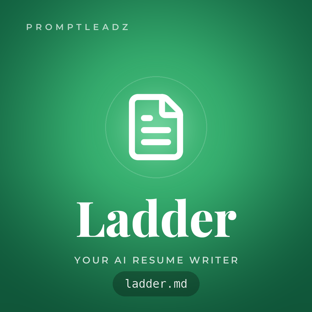 Ladder, your AI resume writer