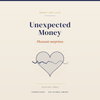 Unexpected Money session