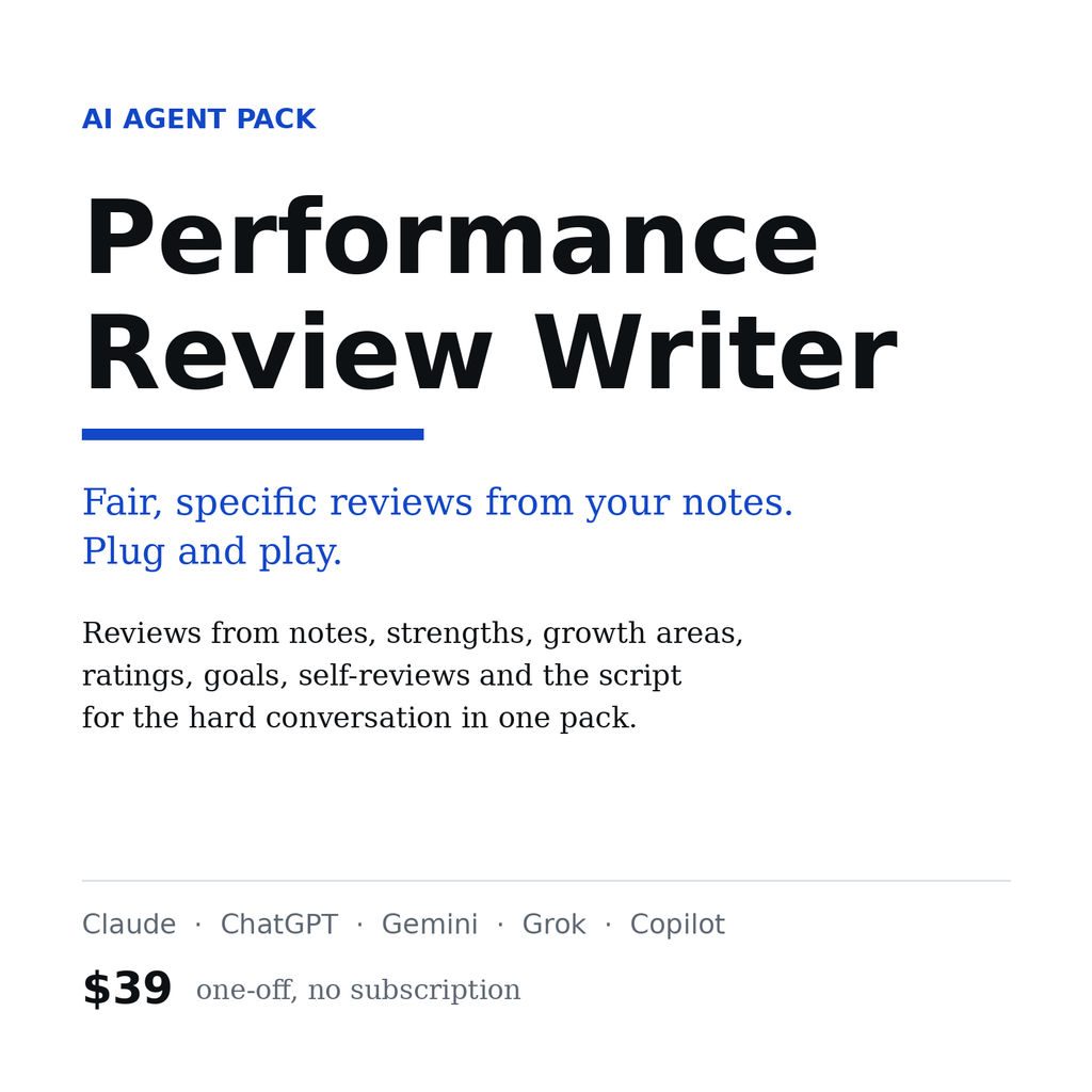 Performance Review Writer, AI agent pack for Claude, ChatGPT and Gemini, $39