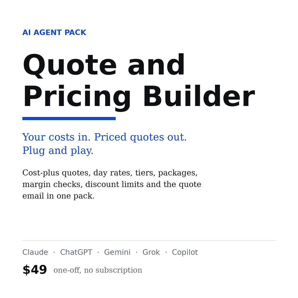 Quote and Pricing Builder, AI agent pack for Claude, ChatGPT and Gemini, $49