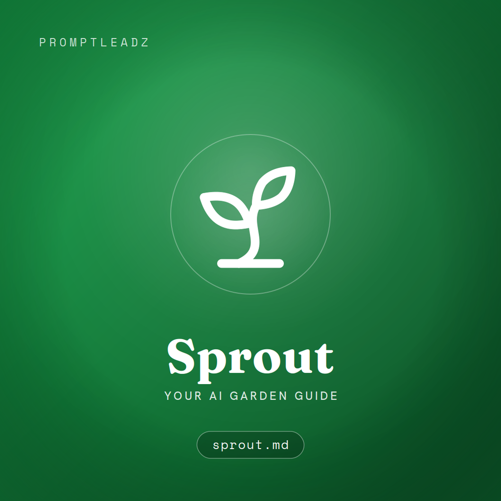 Sprout, your AI garden guide, a PromptLeadz assistant