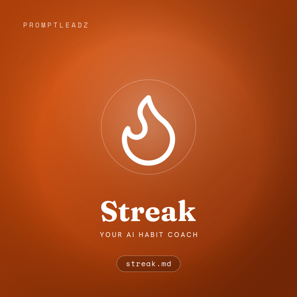 Streak, your AI habit coach, a PromptLeadz assistant