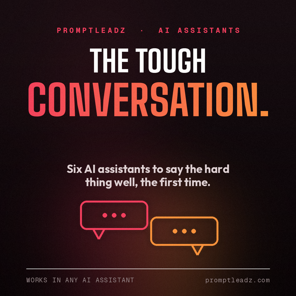 The Tough Conversation: six AI assistants to say the hard thing well