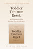 Toddler Tantrum Reset Ebook cover - The neuroscience method for toddler meltdowns