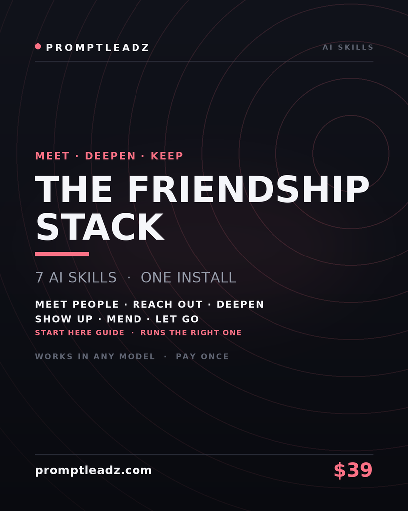 The Friendship Stack — seven AI skills, one install